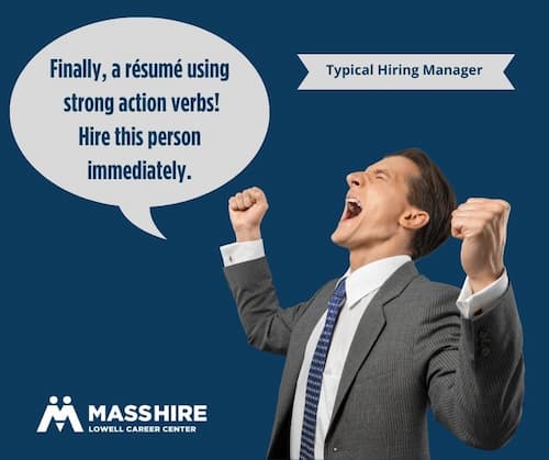 Hiring manager celebrates strong verbs in a resume